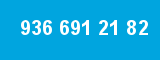 936 691 21 82